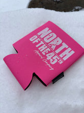Load image into Gallery viewer, North of the 45th Koozies
